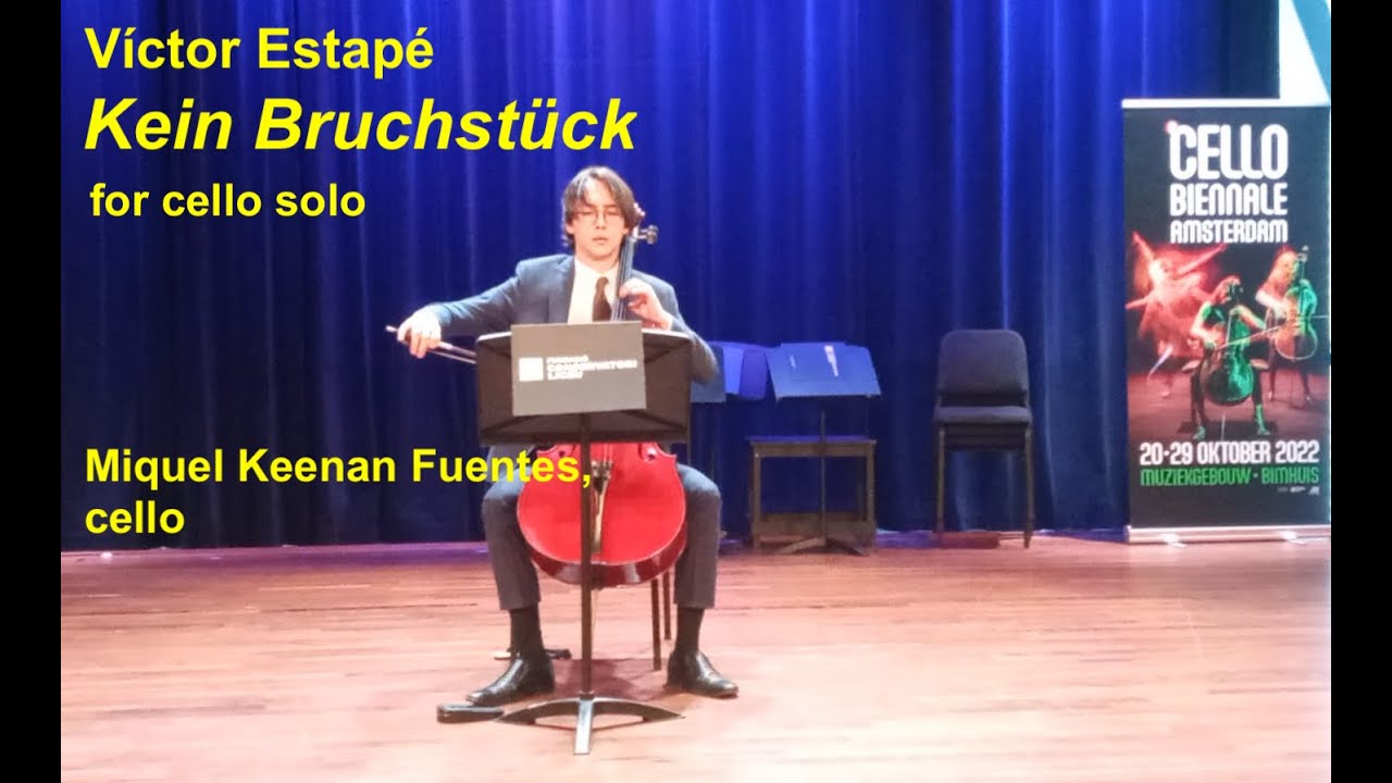 Kein Bruchstück for cello solo, by Víctor Estapé