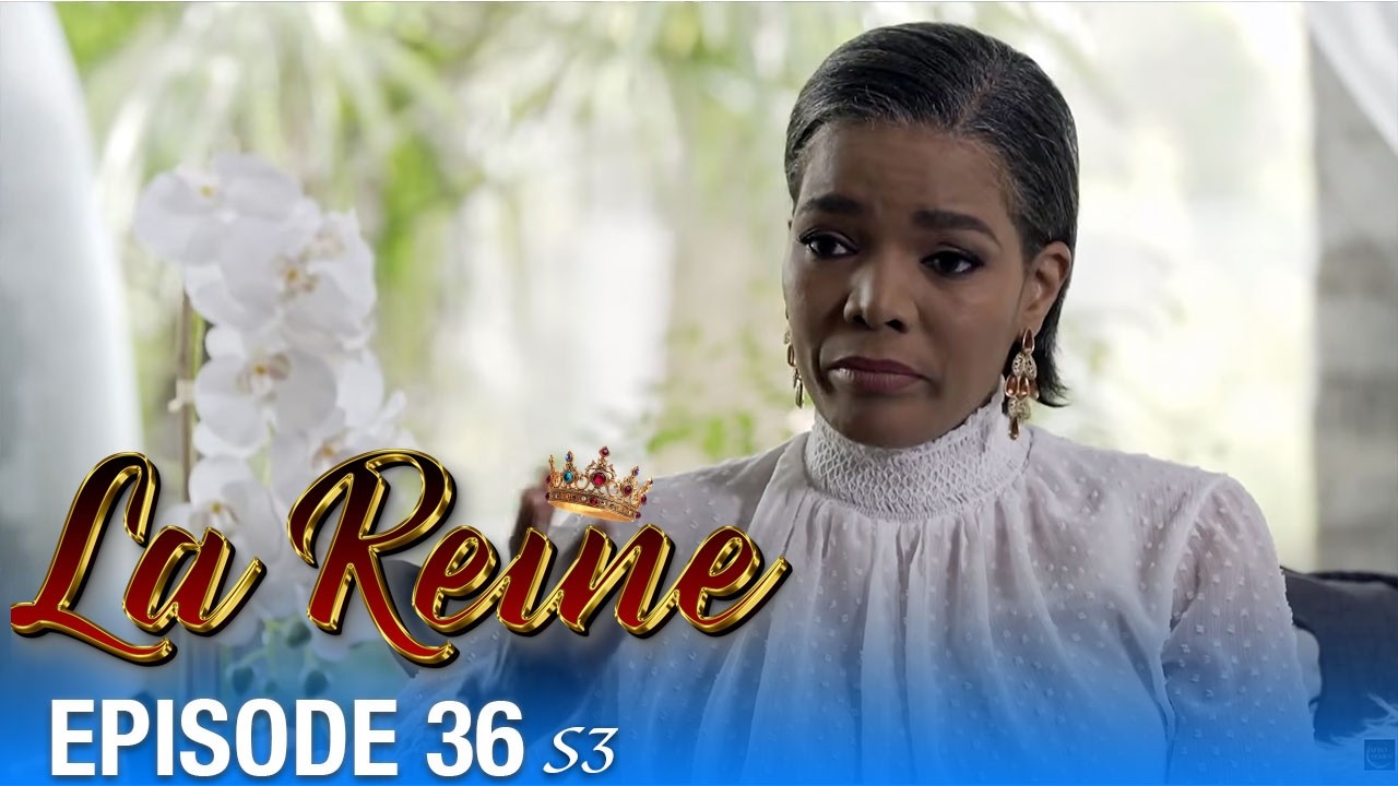 👑 La Reine Saison 3 - &Eacute;pisode 36 : mensonges, vengeance et chute imminente !