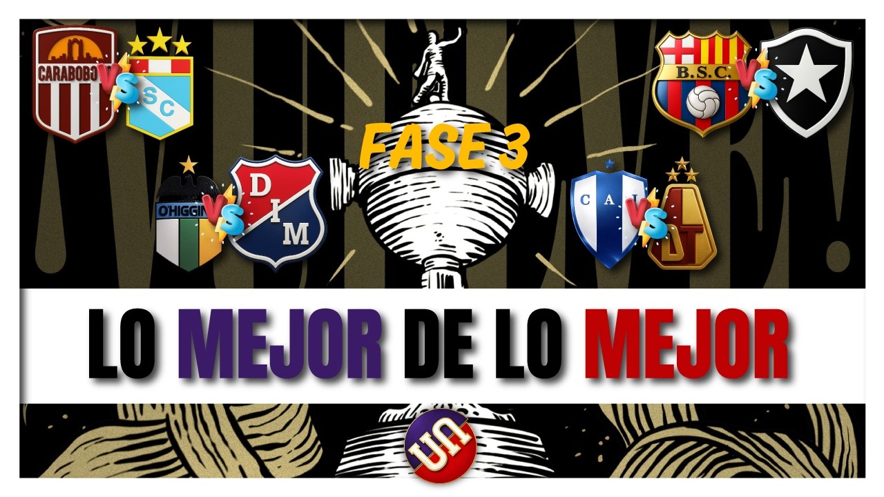 Fase 3 - Copa Libertadores | Ahora sí viene lo chido