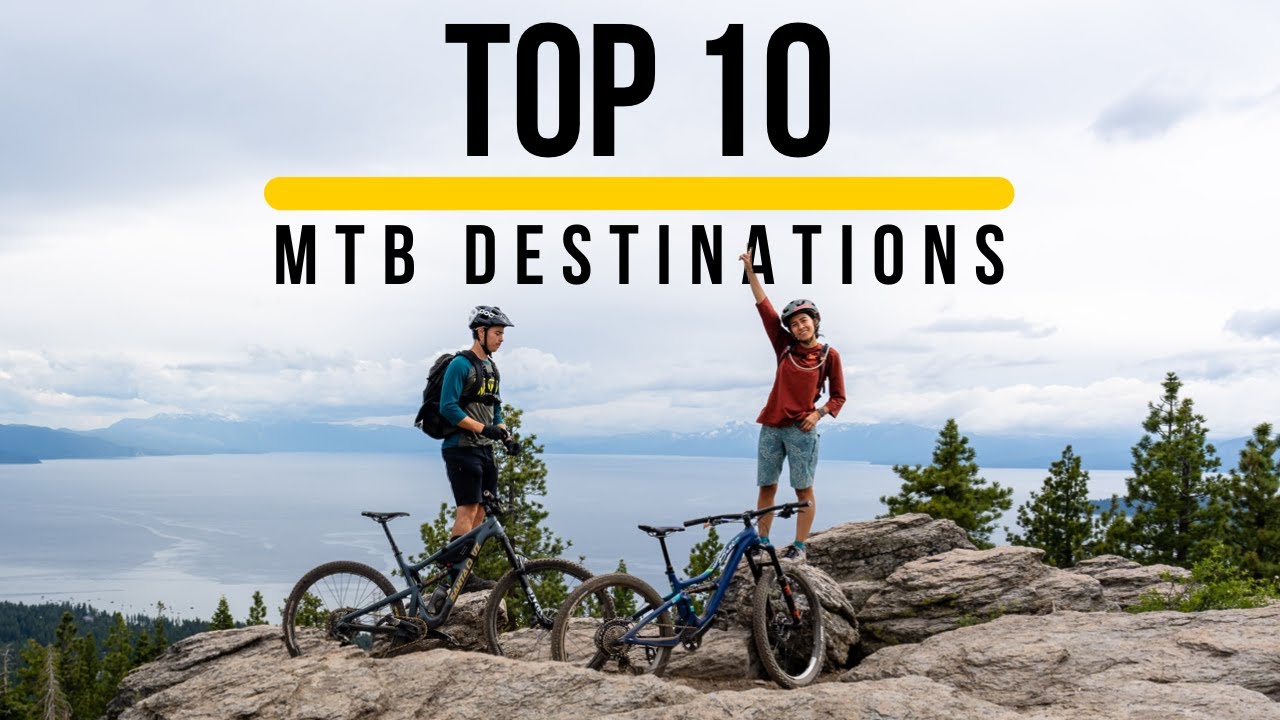10 ПРЕКРАСНЫХ МЕСТ ДЛЯ КАТАНИЯ НА ГОРНОМ ВЕЛОСИПЕДЕ