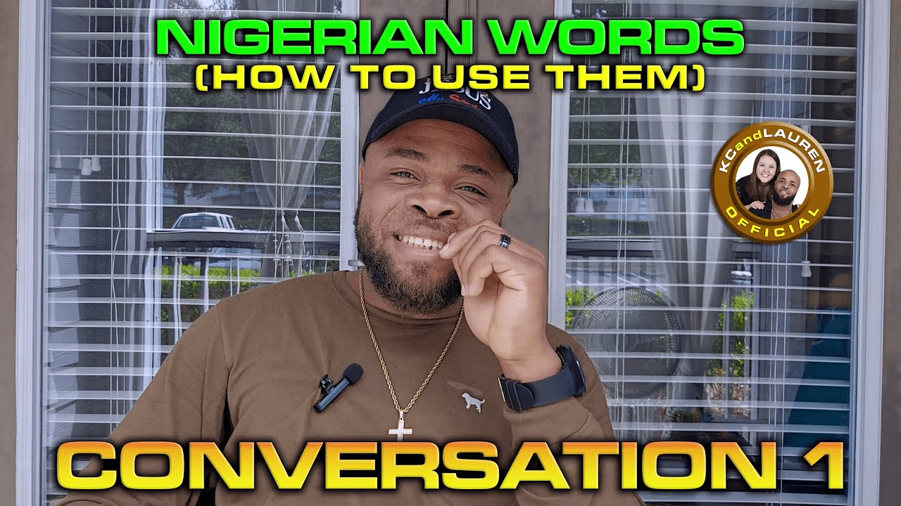 Common Nigerian words or Phrases and Sentences for Daily Conversations every beginner should know