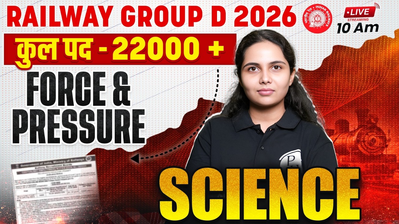 RRB Group D Science Class 2026 | Force and Pressure | Railway Group D Science By Muskan Mam