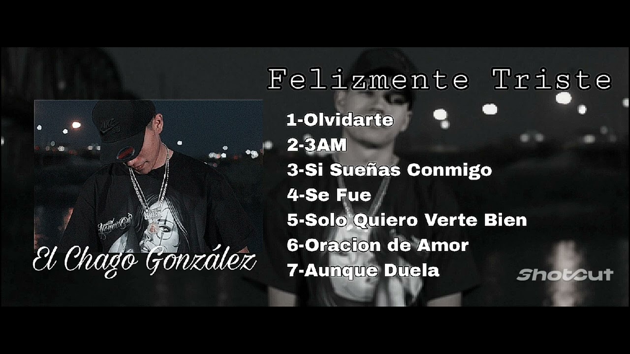 El Chago Gonz&aacute;lez _ si sue&ntilde;as conmigo _Audio oficial #Felizmentetriste #rapsad  #rapmexa