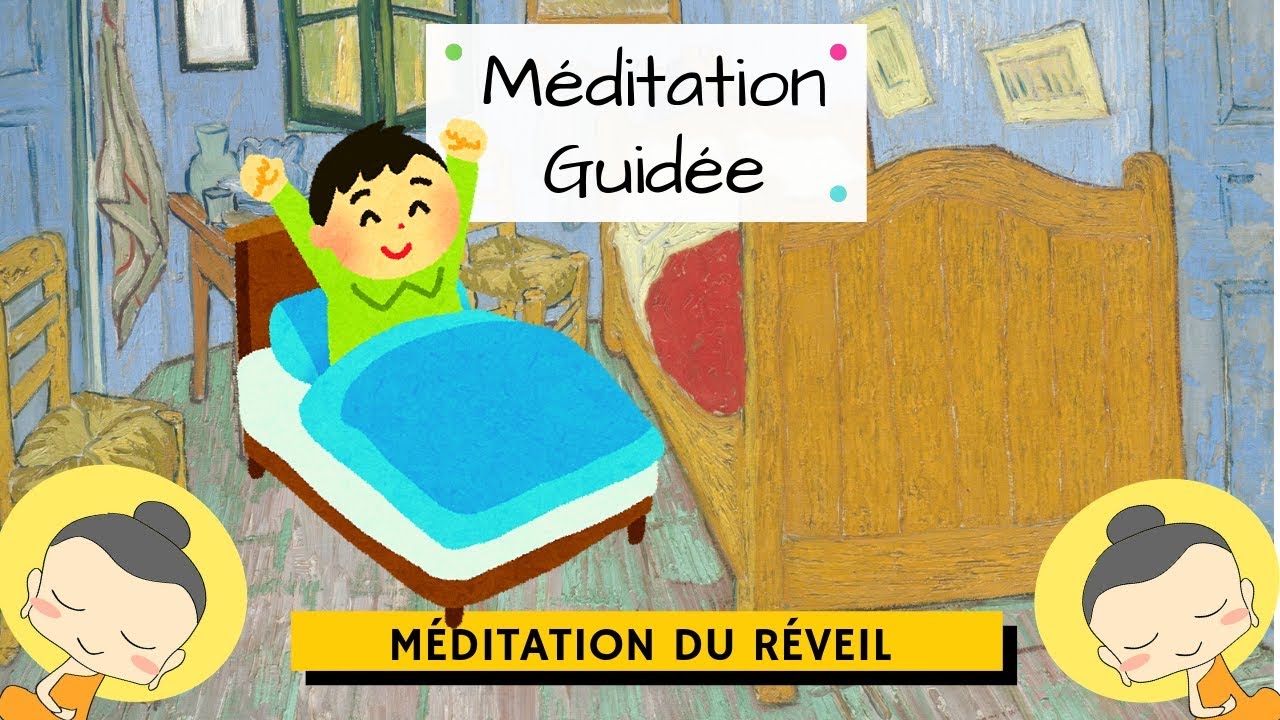 M&eacute;ditation du R&eacute;veil pour les Enfants 🙈 🙉 🙊  - JE SUIS BIEN !