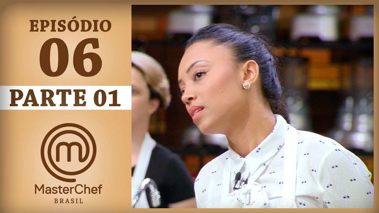 MASTERCHEF BRASIL (11/04/2017) | PARTE 1 | EP 6 | TEMP 04