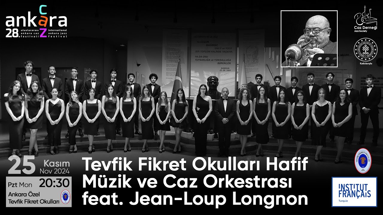 Tevfik Fikret Okulları Hafif Müzik ve Caz Orkestrası feat. Jean-Loup Longnon |  28. UACF