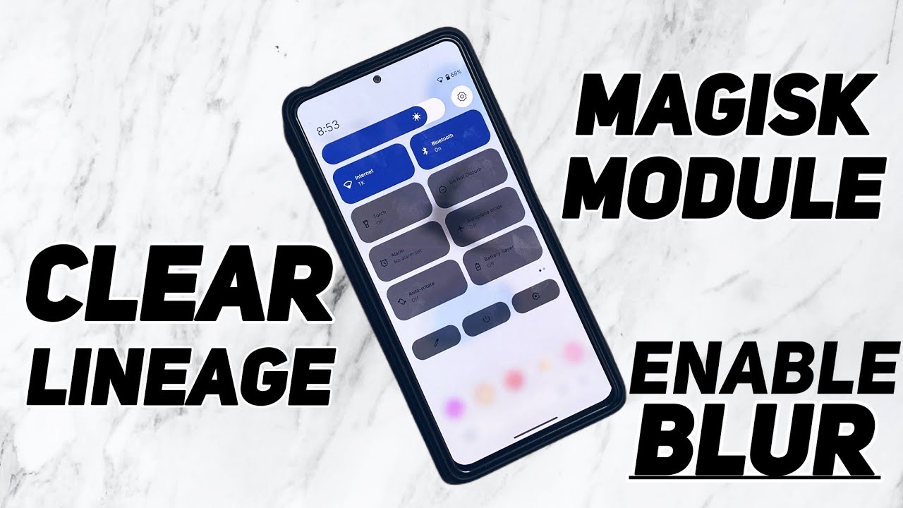 Magisk Module - ft. Clear Lineage | Transparent/Blur enable Custom ROMS!