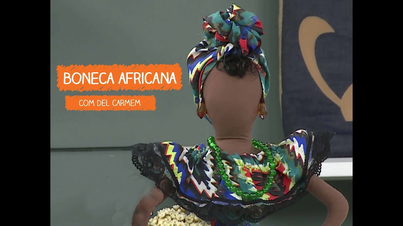 Boneca Africana com Del Carmem | Vitrine do Artesanato na TV - Rede Família
