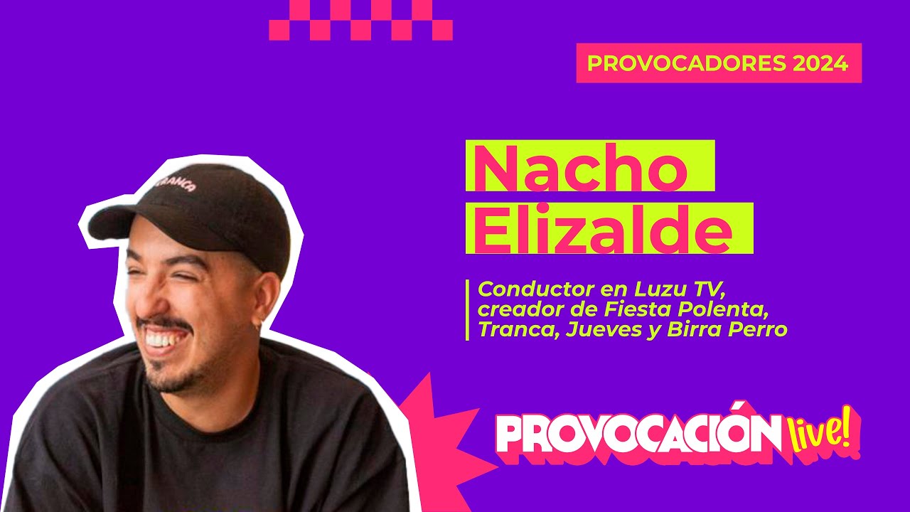 Nacho Elizalde en Provocación Live! 2024