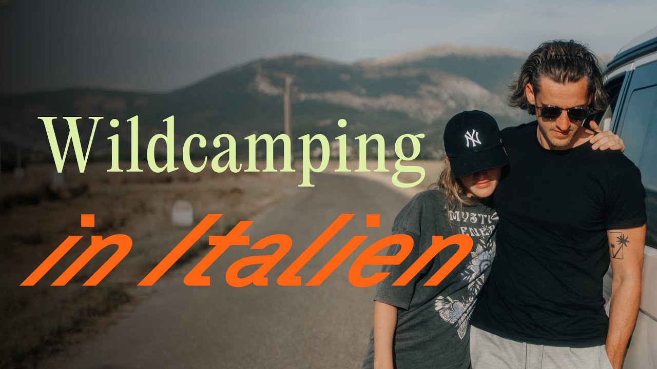 Wildcampen in Italien - Was erlaubt ist und was nicht | Vanever 2025