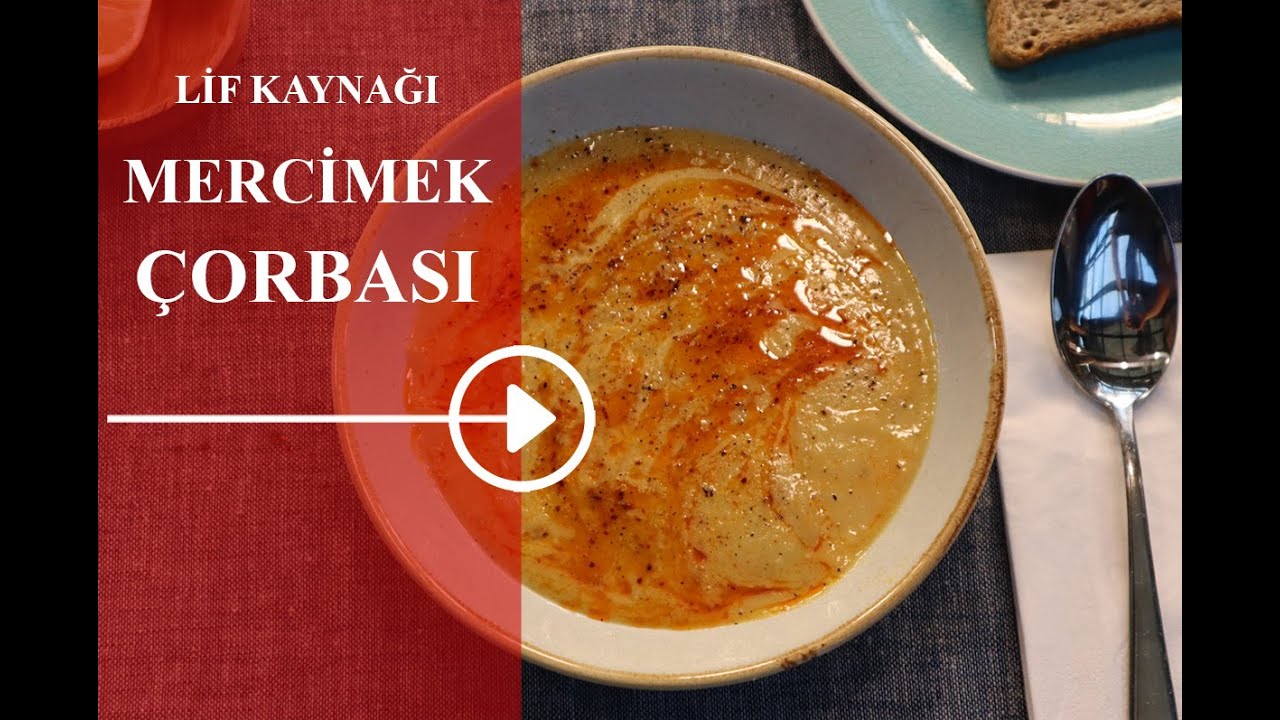 Lif Kaynağı Mercimek Çorbası