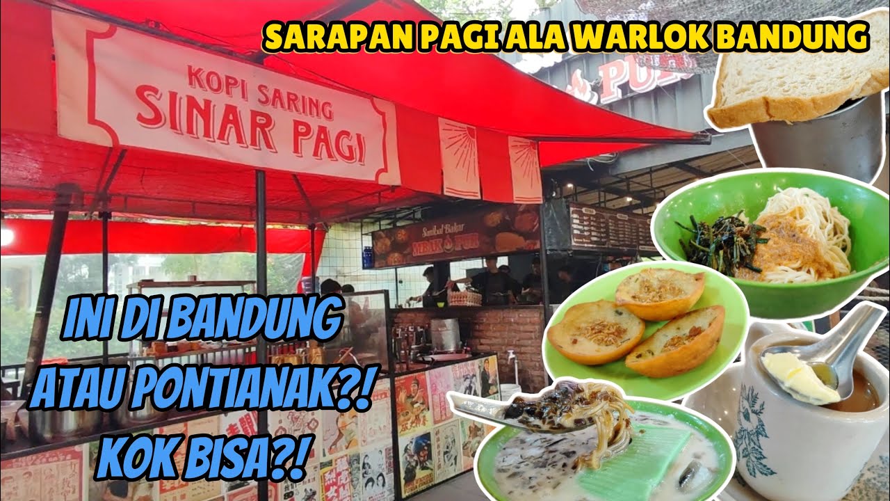 SARAPAN MULAI DARI  10 RIBU DI KOPI SARING SINAR PAGI || MASAKAN KHAS PONTIANAK DI BANDUNG