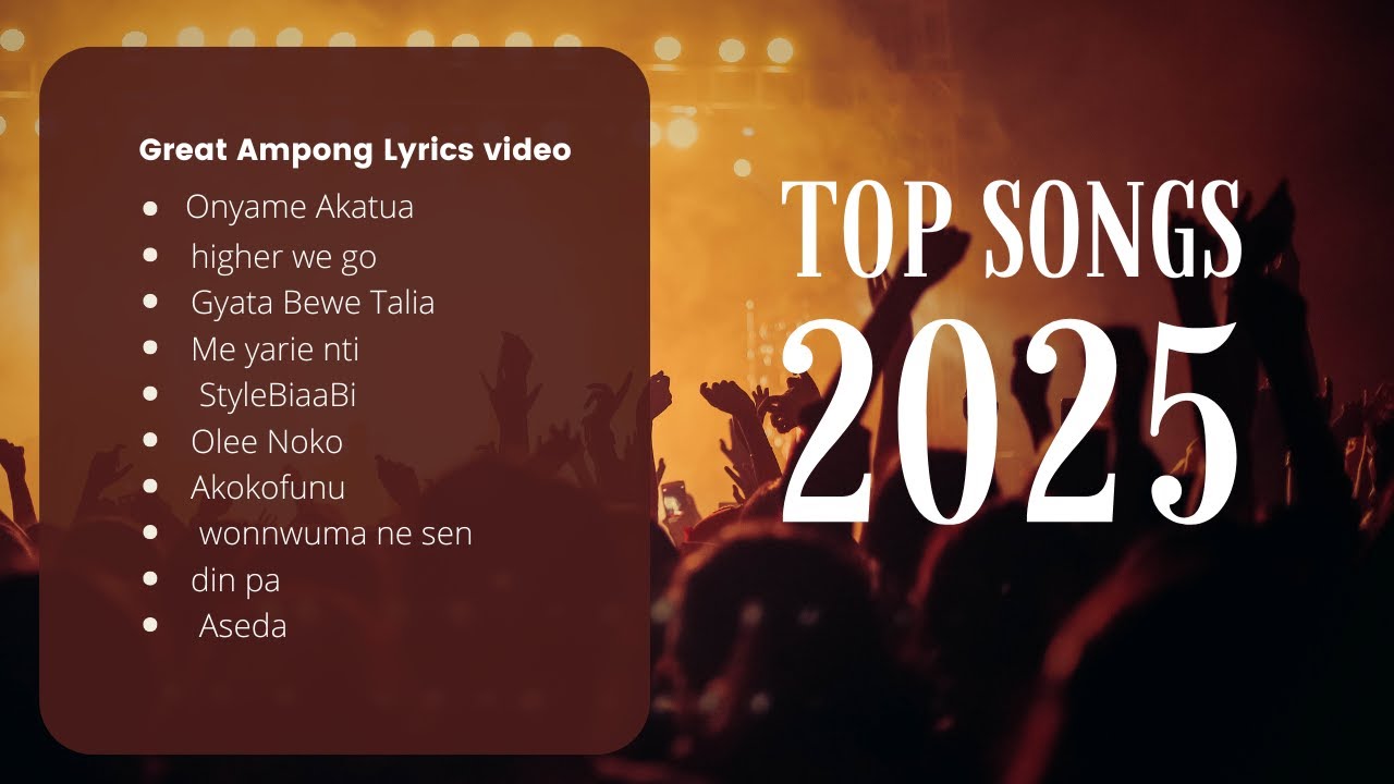 GREAT AMPONG - Best Hits Songs (Lyrics Video) - Vol 1