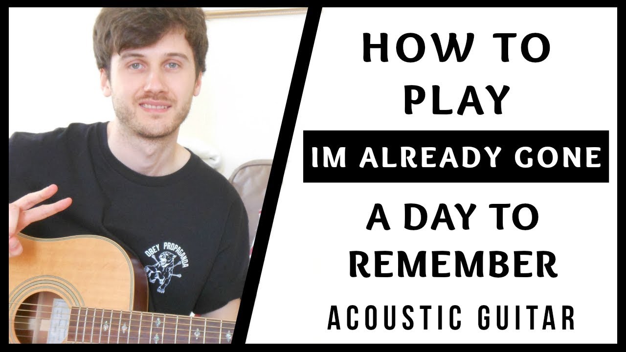 A Day To Remember - I'm Already Gone - Acoustic Guitar Tutorial (EASY BEGINNER CHORDS)