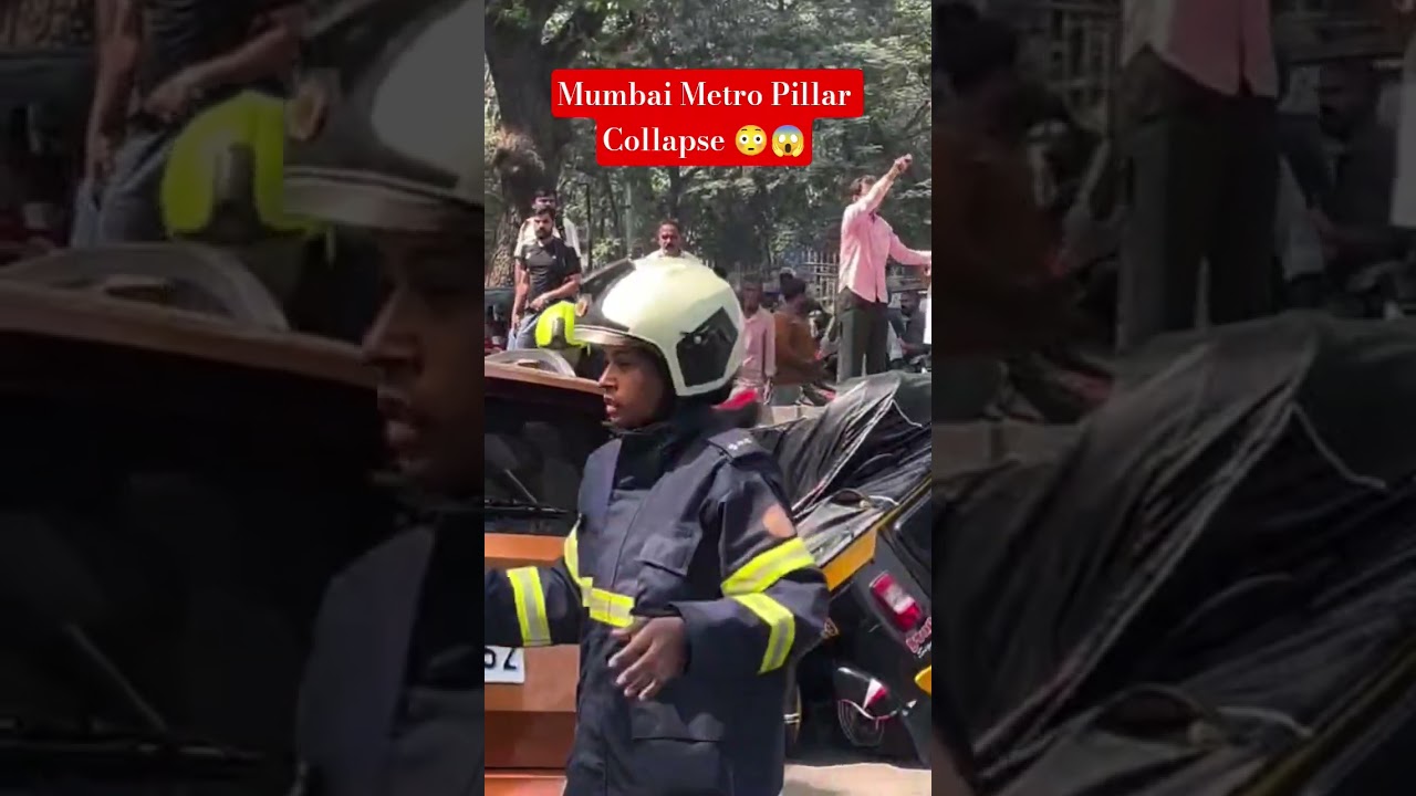 Mumbai Metro pillar collapse😳😱😢#news #viralvideo #collapse #mumbai #incident #mumbaistreets