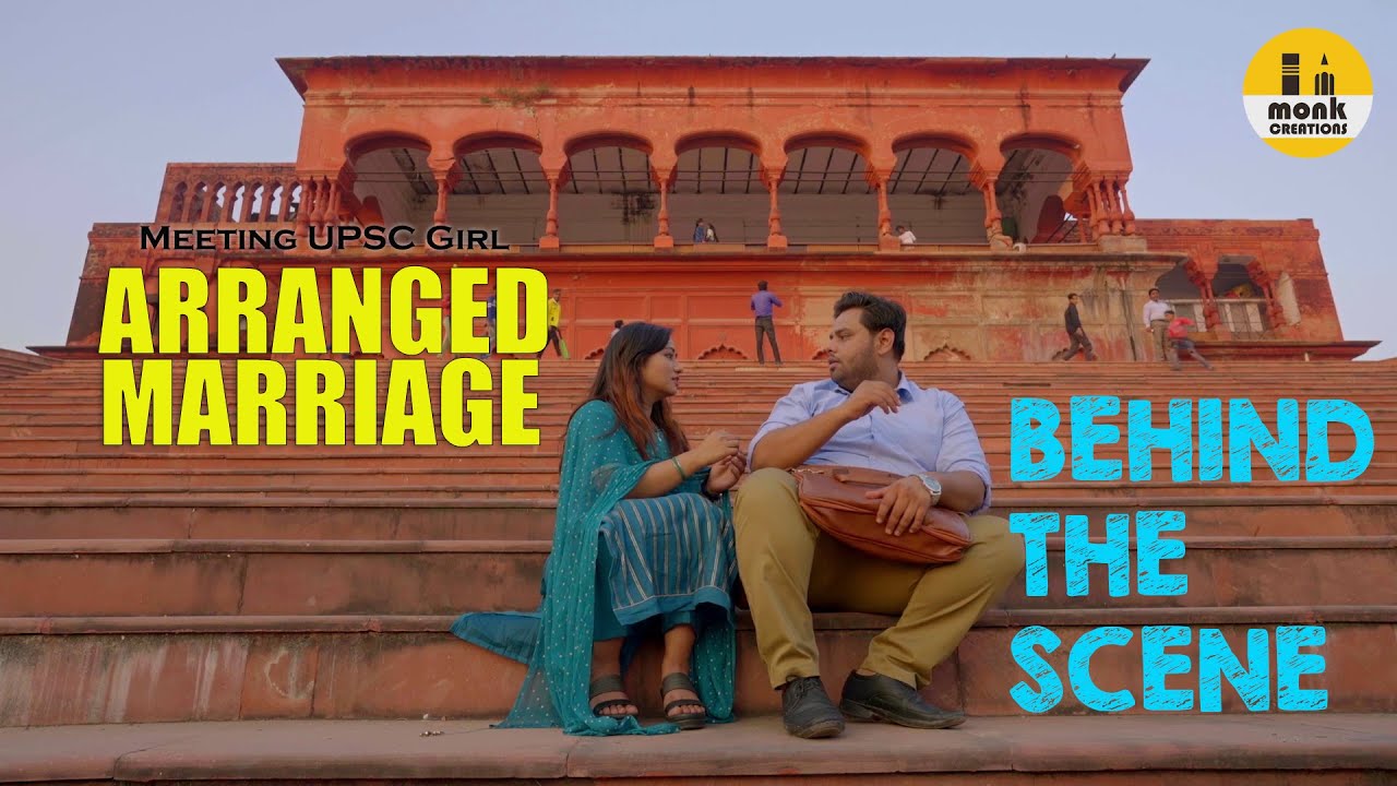 Meeting UPSC Girl || Arranged Marriage || Behind the Scene