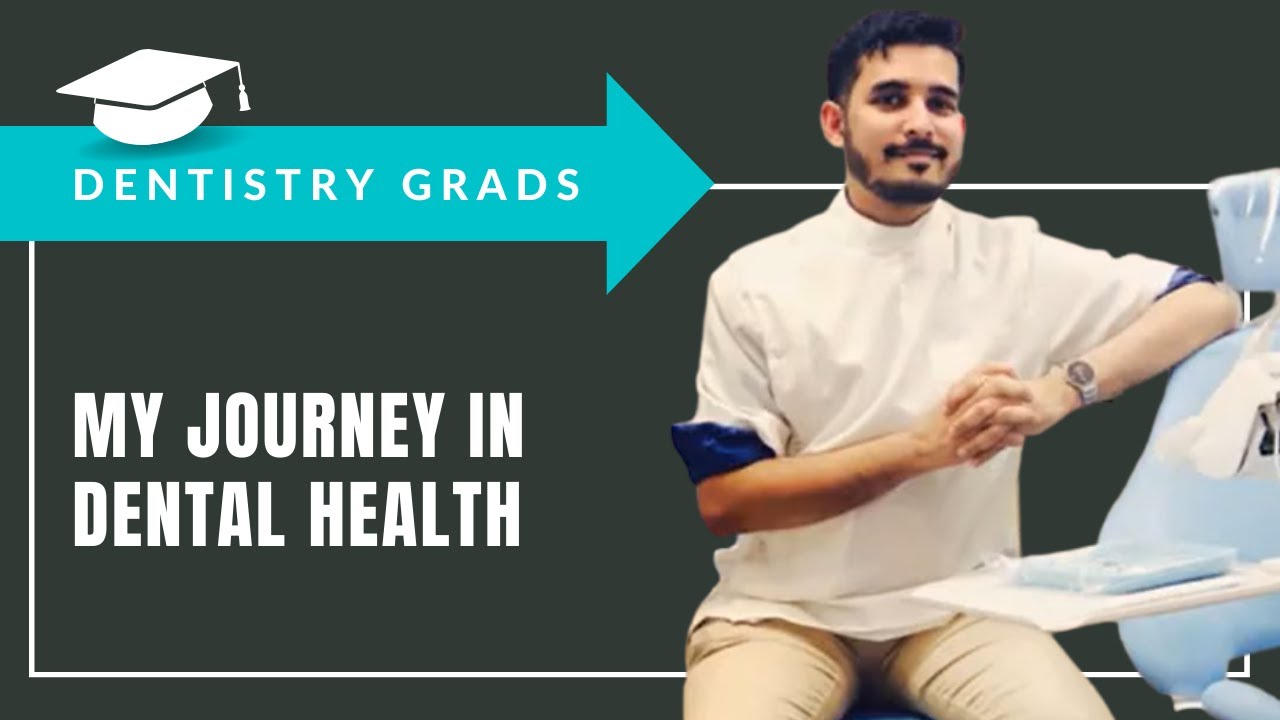 Dentistry Grads: My Journey Into Dentistry