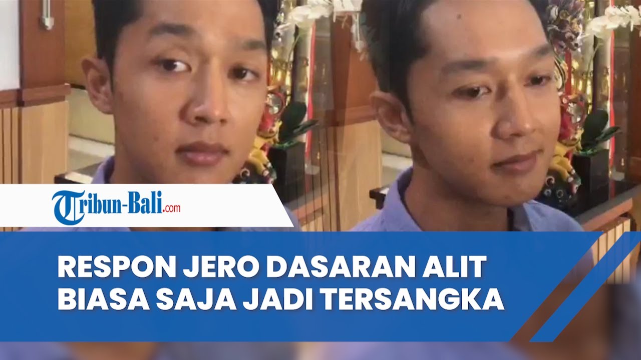 Jero Dasaran Alit Biasa Saja Usai Ditetapkan Tersangka