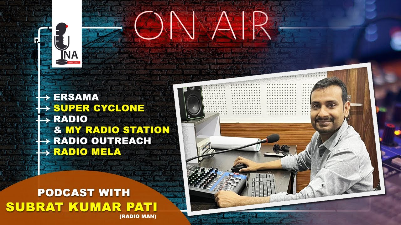 Subrat Kumar Pati Podcast - New Odia Podcast - Radio Mela - Community Radio - Ina Unfiltered
