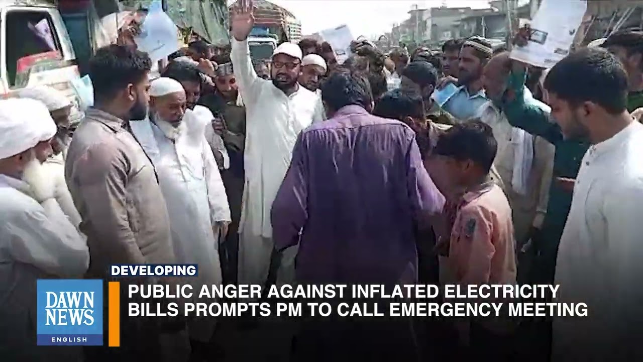 Public Anger Against Inflated Electricity Bills Prompts PM To Call Meeting | Dawn News English