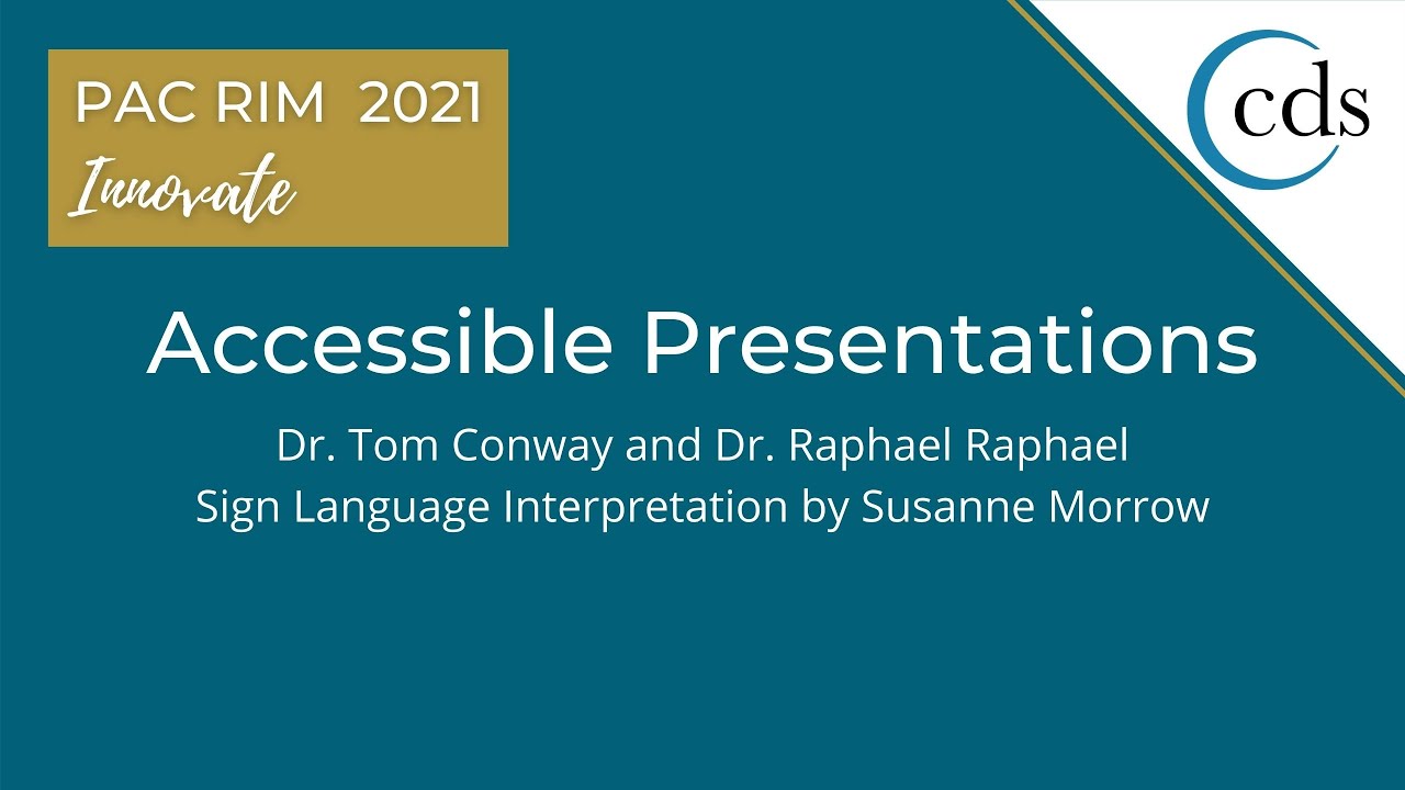 Pac Rim 20121- Accessibility Information with Dr. Tom Conway and Dr. Raphael Raphael, 2/2/21