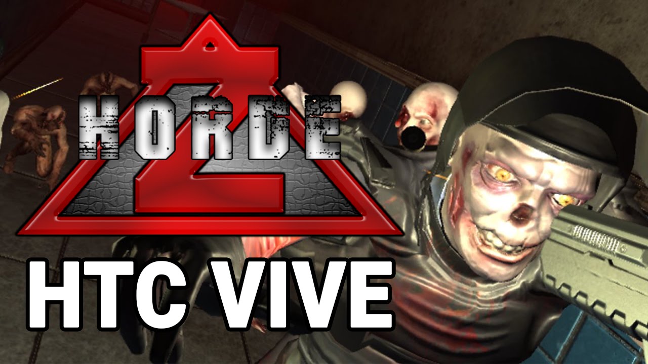 HordeZ Gameplay - HTC Vive
