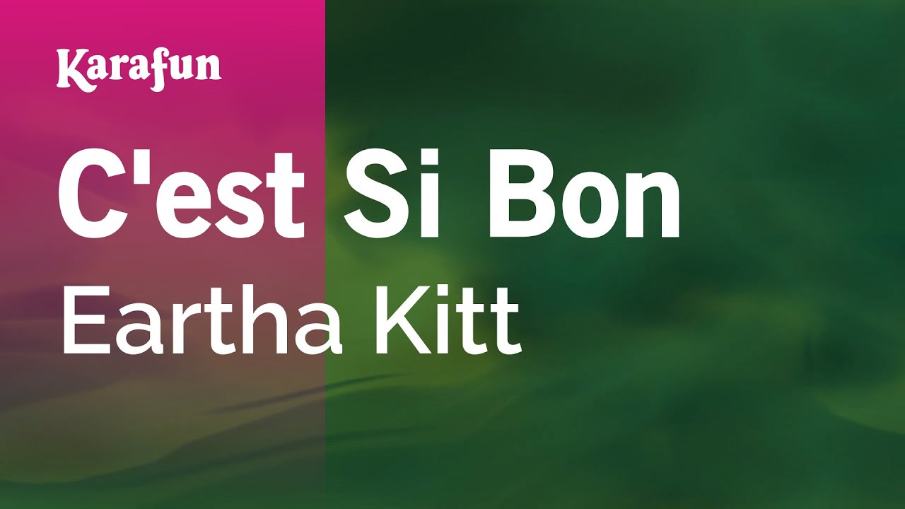 C'est Si Bon - Eartha Kitt | Karaoke Version | KaraFun