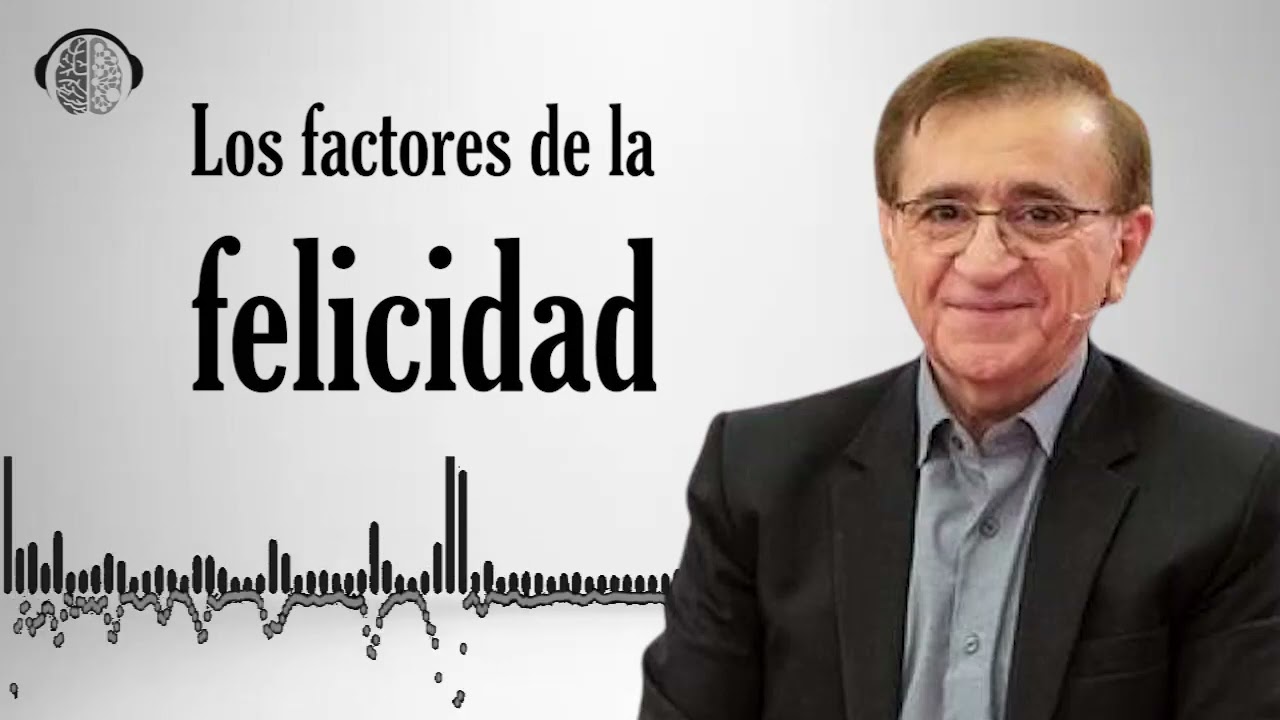 Los factores de la felicidad opini&oacute;n del Dr. Mahmoud Anoushe