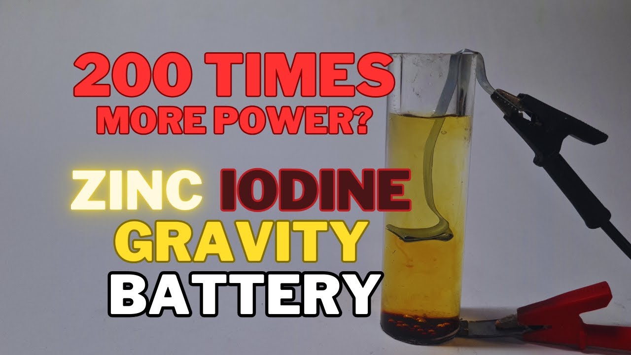 Let's make better Zinc Iodine Gravity battery