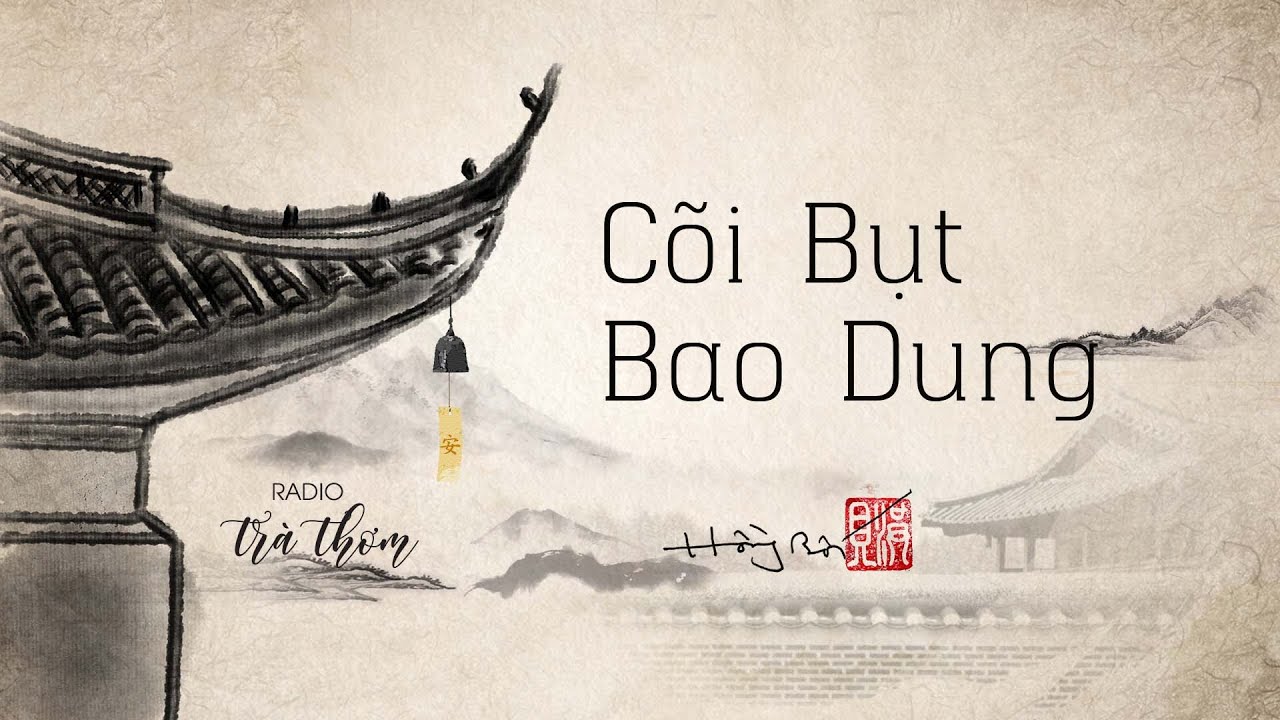 [RADIO SÁCH] FULL CÕI BỤT BAO DUNG - HỒNG BỐI