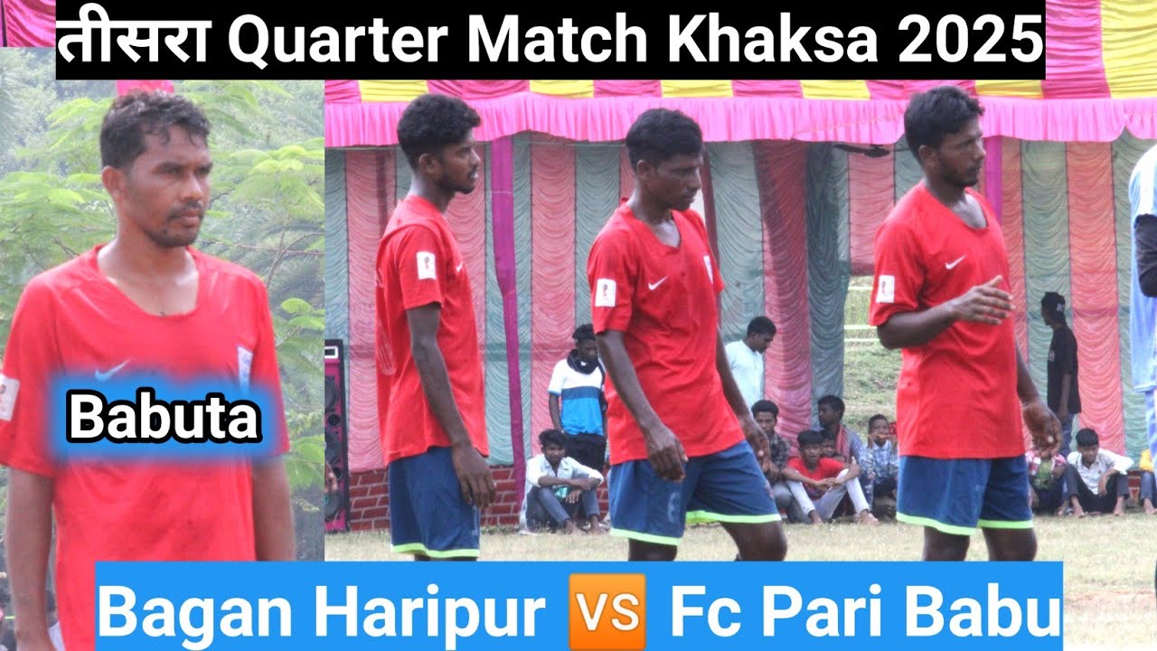 3rd Quarter Match khaksa Pakuria 2025 | Bagan Haripur🆚 Fc Pari Babu | At Khaksa Pakuria 2025