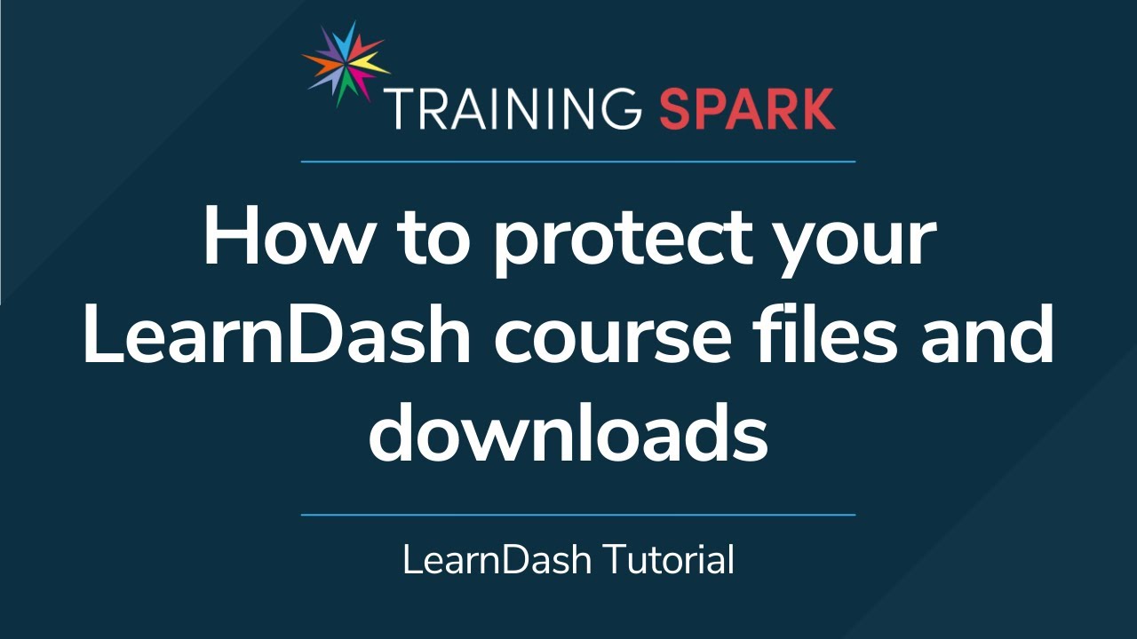 How to protect your LearnDash course files and downloads