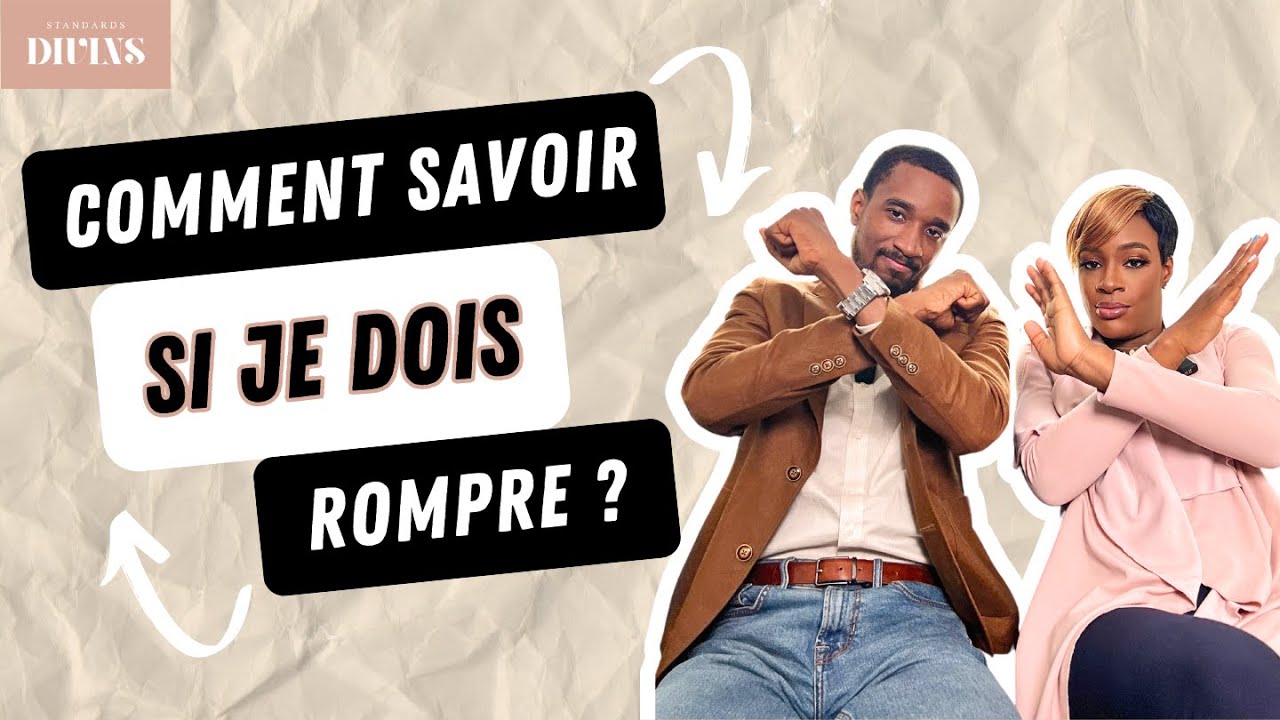 Comment savoir si je dois rompre cette relation ?
