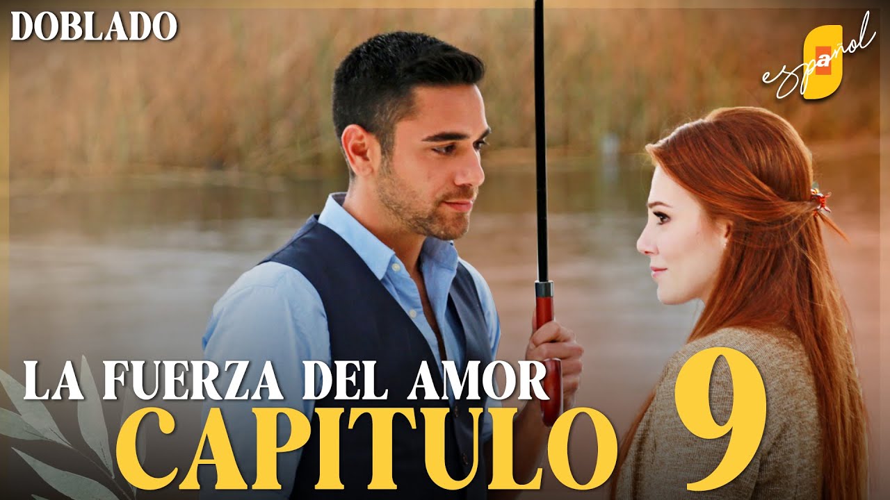 La Fuerza del Amor | Sevdam Alabora - Capítulo 9 | Doblado