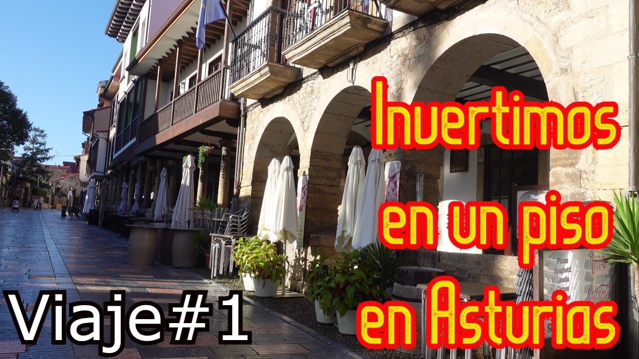 Inversión de piso en Asturias, #viaje1conocemos la ciudad