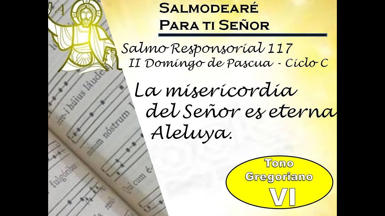 Salmo Responsorial 117 II domingo de Pascua ciclo C   Lecc Mexicano