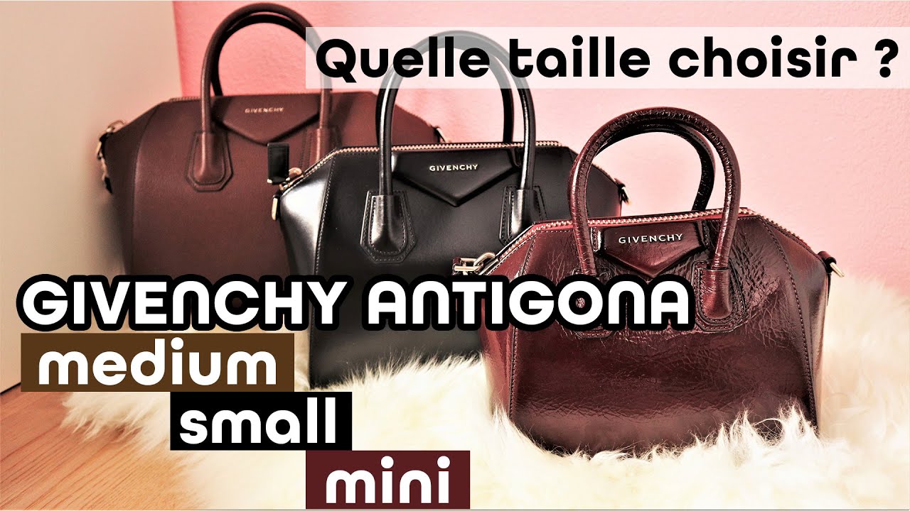 REVIEW | SAC GIVENCHY ANTIGONA MEDIUM SMALL & MINI | Comparaison & recommandations | Mymy Experiment