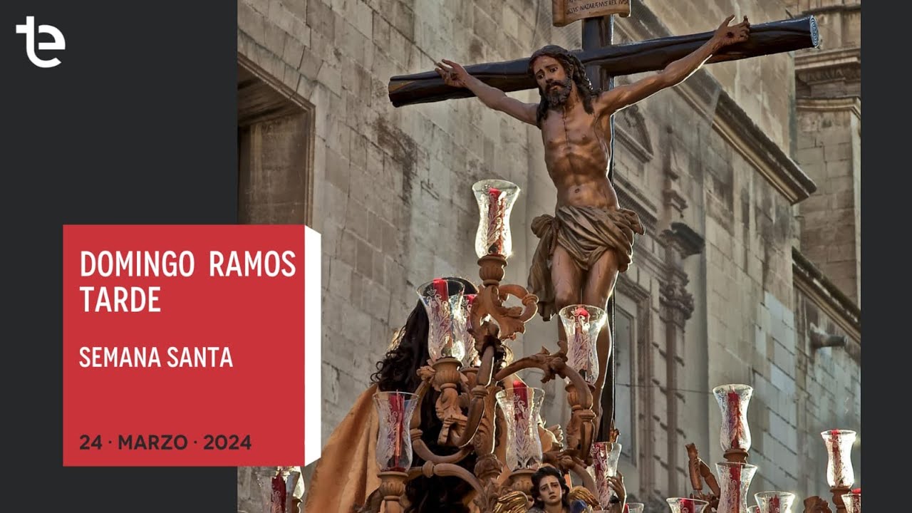 PROCESIONES DOMINGO DE RAMOS - 24/03/2024