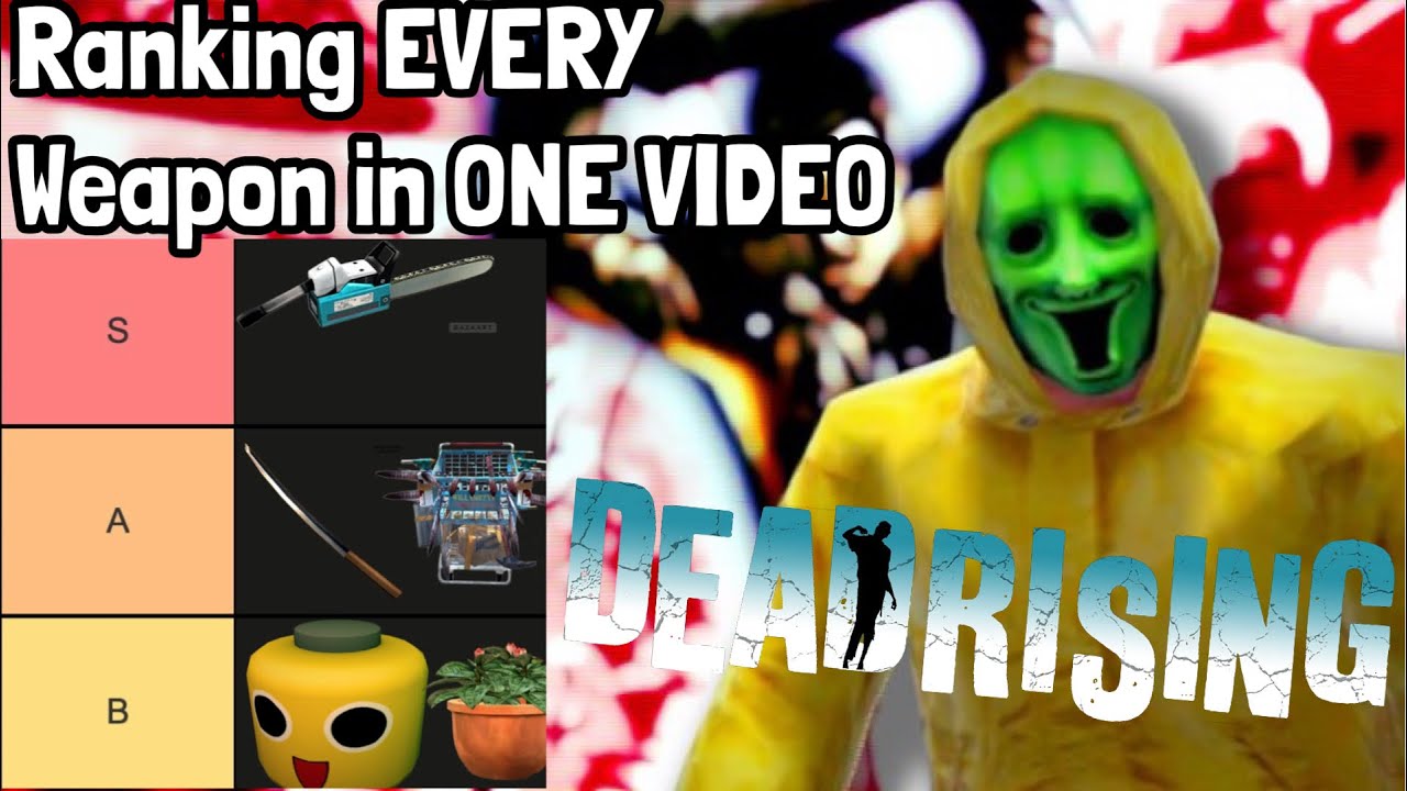 Dead Rising Weapons Tier List