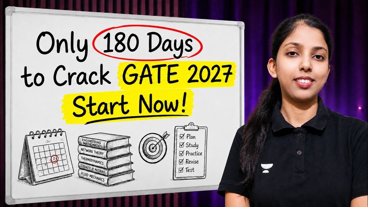 GATE 2027: Last 180 Roadmap | How To Score 90+ in Gate Exam