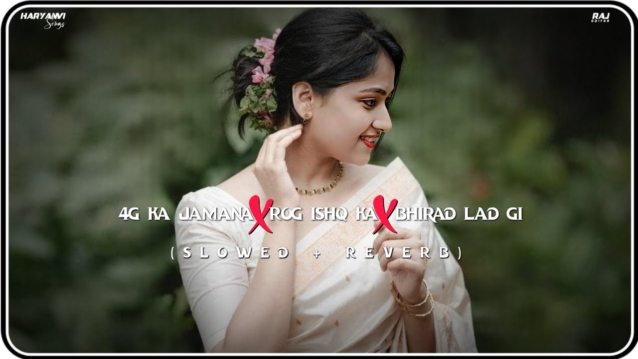 4G Ka Jamana × Rog Ishq Ka × Bhirad Lad Gi [Slowed and Reverb] Popular Haryanvi Lofi Songs | Raj