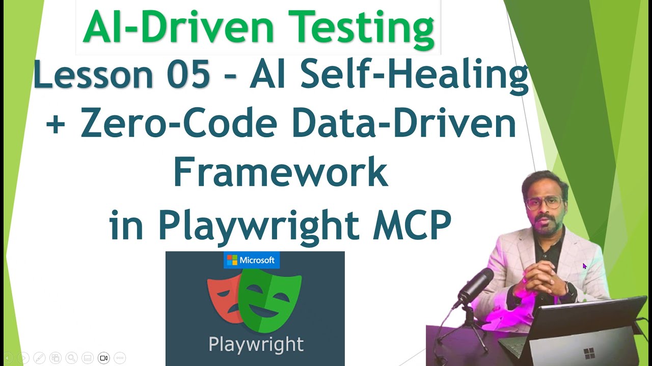 AI-Testing with Playwright MCP - Lesson 05 | AI Self-Healing + Zero-Code Data-Driven Framework &Test