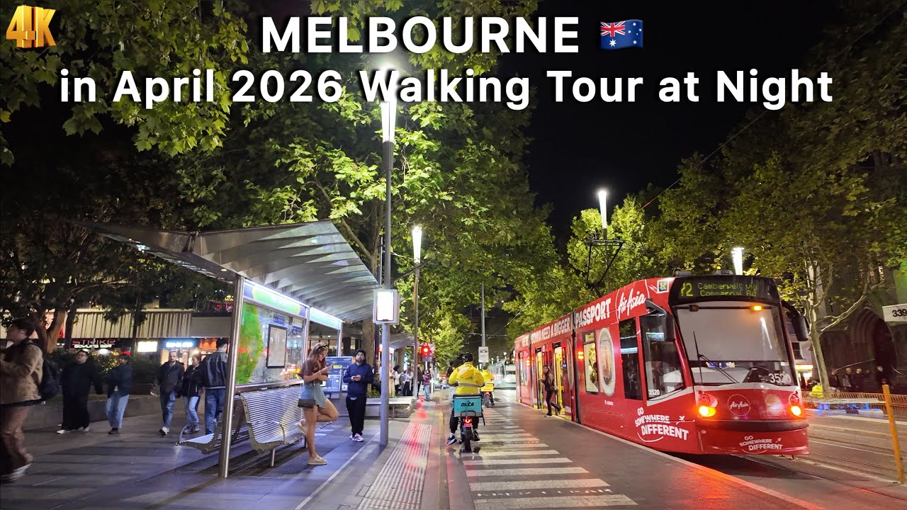 Melbourne Australia in April 2026 City Walking Tour at Night