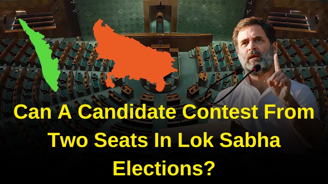 Can A Candidate Contest From Two Seats In Lok Sabha Elections? || La Excellence IAS