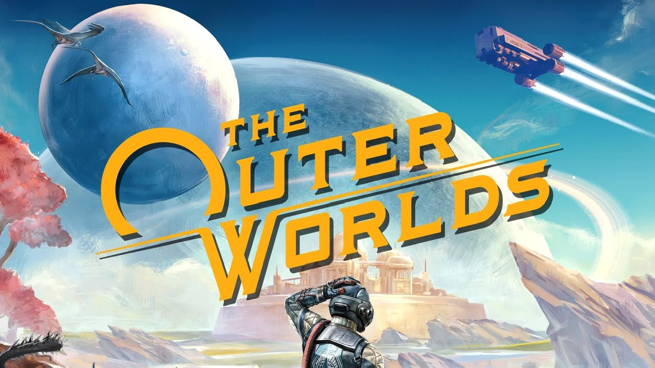 The Outer Worlds🙏🐐🎥🔋