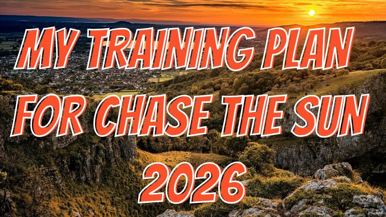 My Training Plan for Chase the Sun 2026   Week #6 of 30