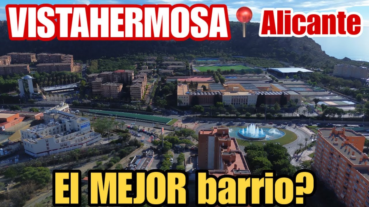 Vistahermosa, Alicante – BARRIO más Deseado para vivir?🏡 #emigrarconana