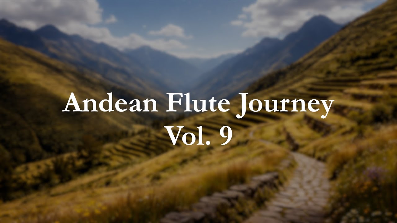 Valley of Returning Light | Uplifting Andean Flutes in Golden Highland Calm