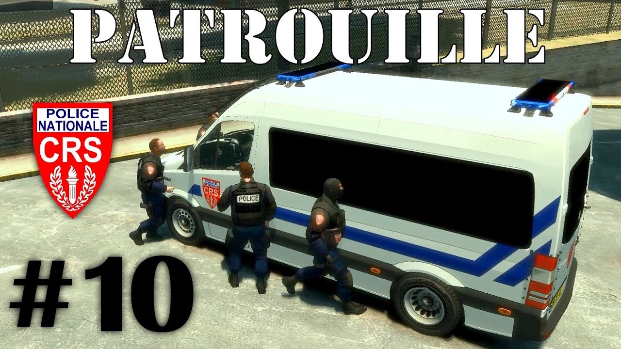 GTA IV Mods French : PATROUILLE #10 | CRS