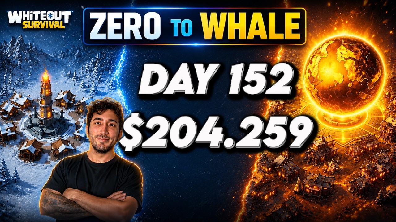 SIFIRDAN BALİNAYA #14 - DAY 152 | $204.259 Spent!  - Whiteout Survival